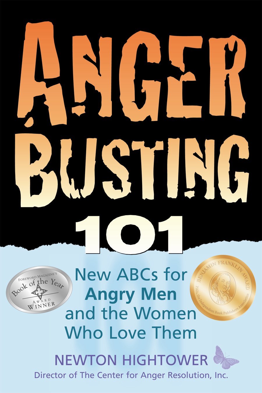 Anger Busting 101: The New ABCs for Angry Men and the Women Who Love Them,Used