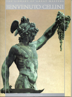 Benvenuto Cellini (The Library Of Great Masters)