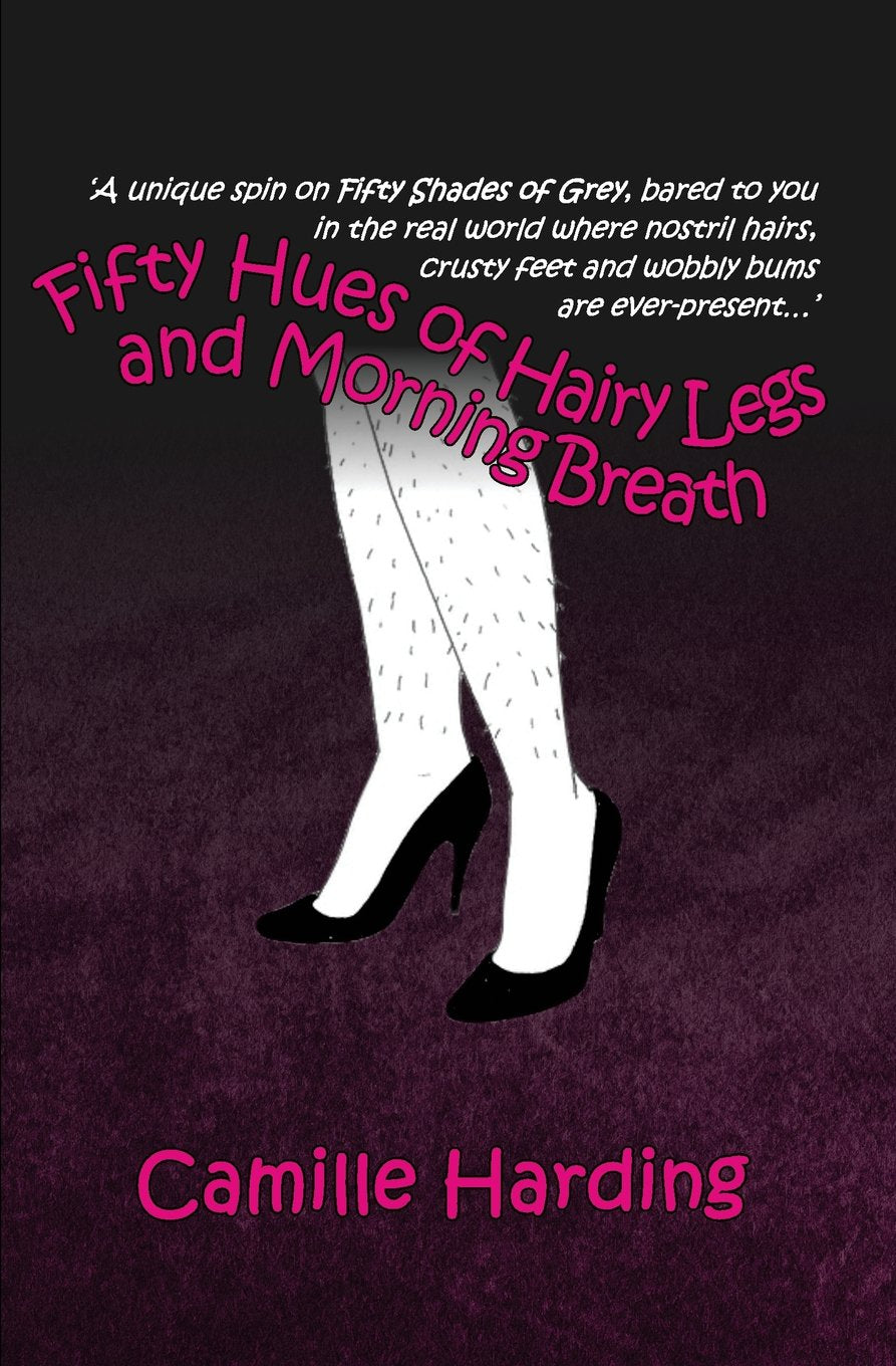 Fifty Hues Of Hairy Legs And Morning Breath,Used