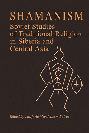 Shamanism: Soviet Studies of Traditional Religion in Siberia and Central Asia,Used