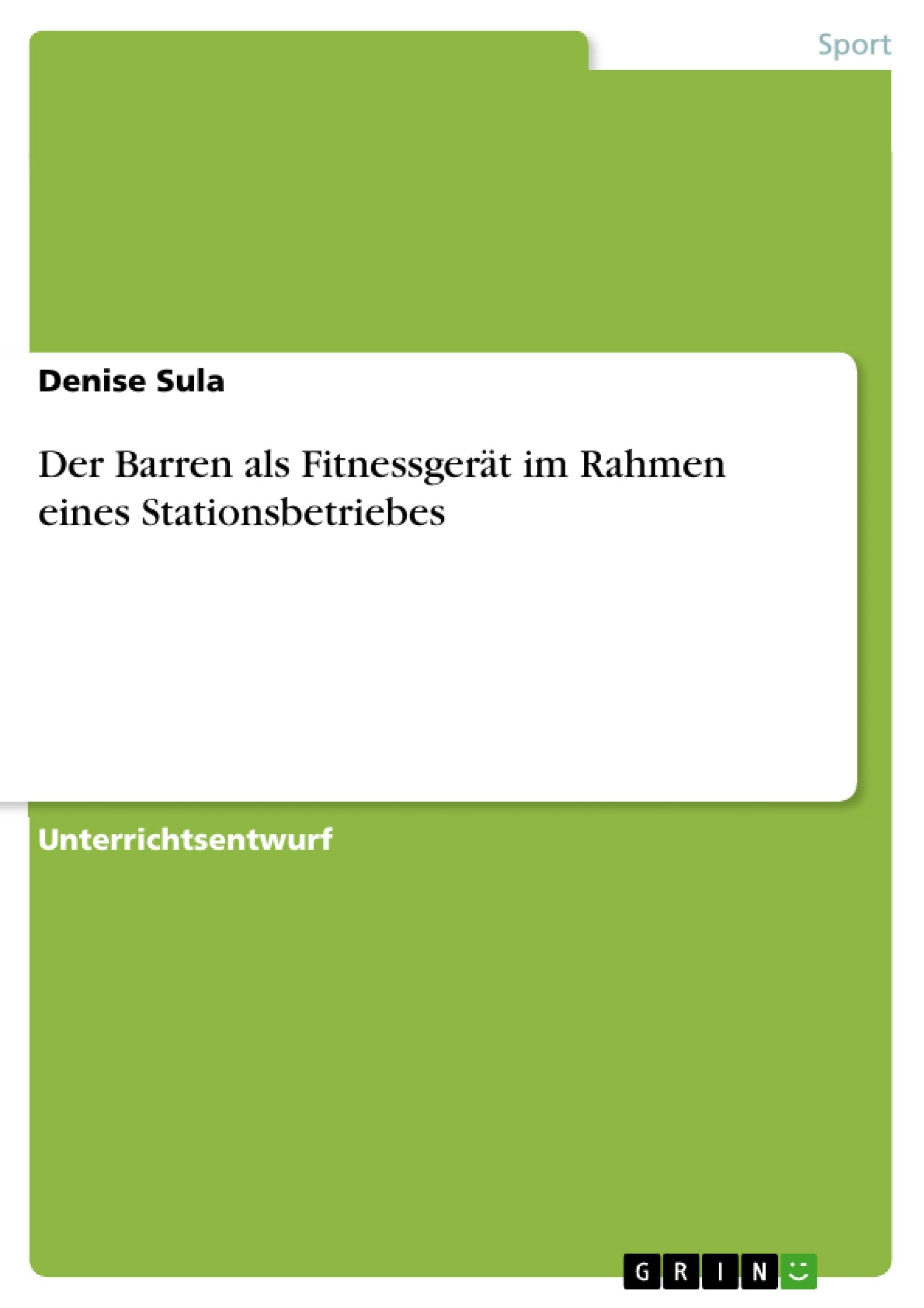 Der Barren als Fitnessgert im Rahmen eines Stationsbetriebes (German Edition),Used