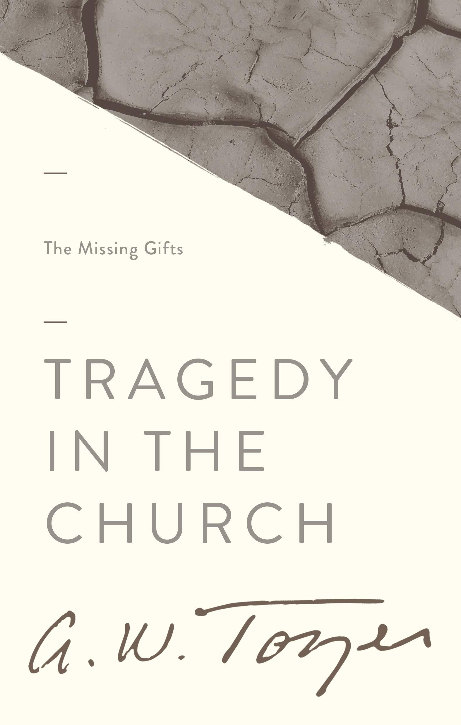 Tragedy In The Church: The Missing Gifts,Used