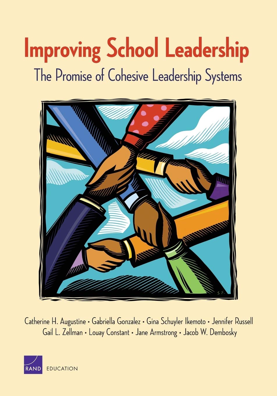 Improving School Leadership: The Promise Of Cohesive Leadership Systems,Used