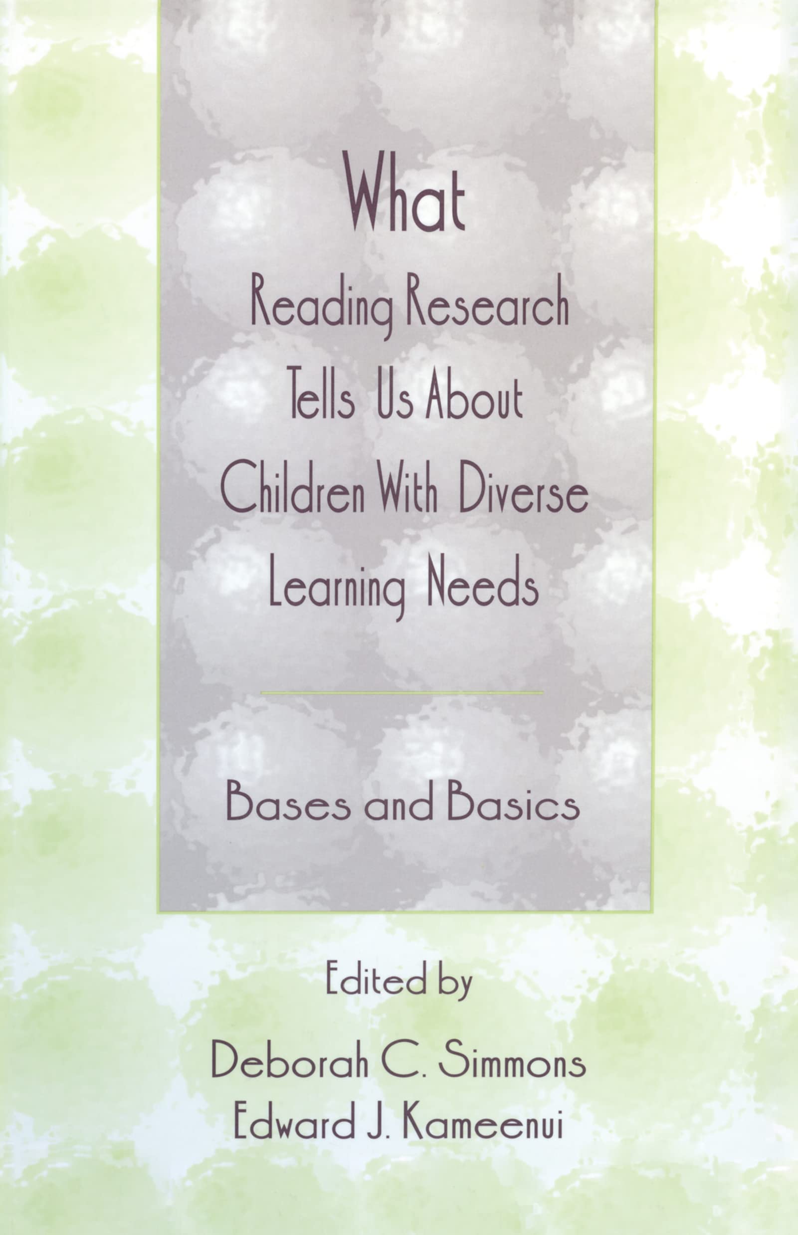 What Reading Research Tells Us About Children With Diverse Learning Needs: Bases And Basics (The Lea Series On Special Education,Used