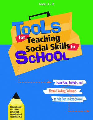 Tools For Teaching Social Skills In School: Lesson Plans, Activities, and Blended Teaching TEchniques to Help Your Students Succ,Used