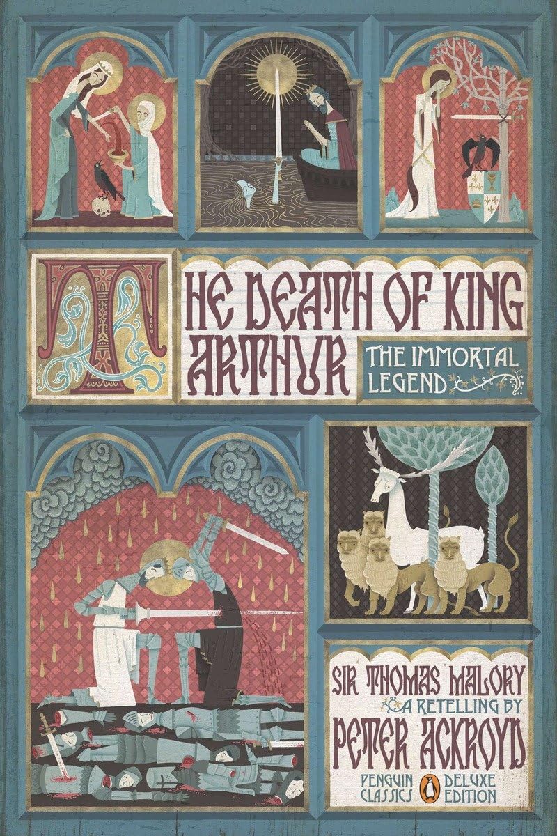 The Death Of King Arthur: The Immortal Legend (Penguin Classics Deluxe Edition),New