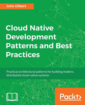 Cloud Native Development Patterns and Best Practices,Used