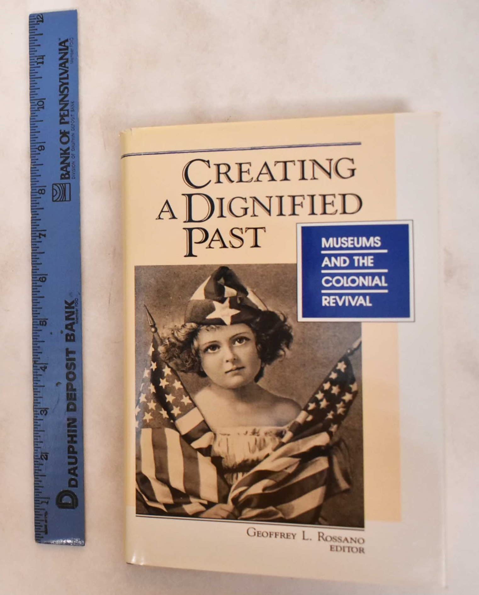 Creating a Dignified Past,Used