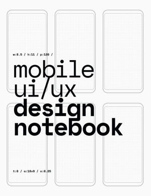 Mobile UI/UX Design Notebook: (White) User Interface & User Experience Design Sketchbook for App Designers and Developers  8.5 ,Used