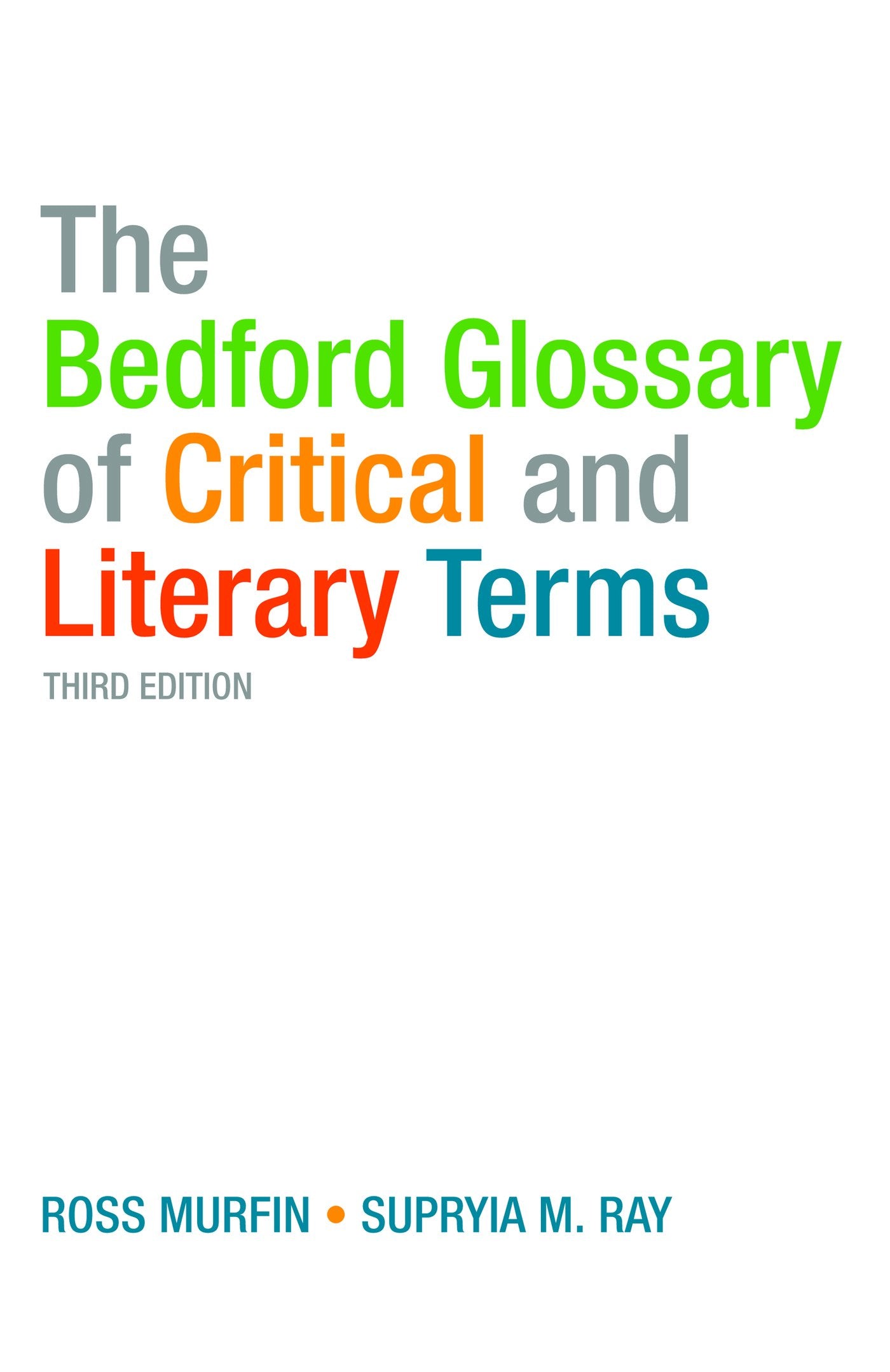 The Bedford Glossary Of Critical And Literary Terms,New