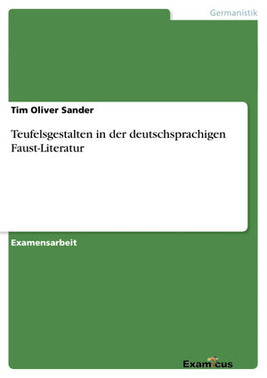 Teufelsgestalten in der deutschsprachigen FaustLiteratur (German Edition),Used