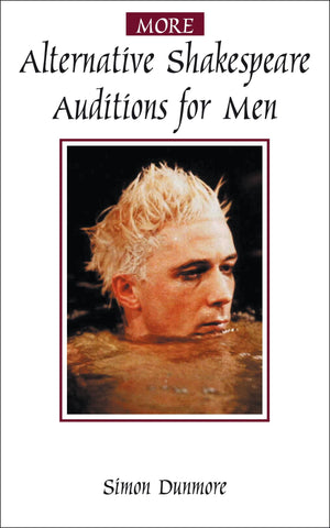 More Alternative Shakespeare Auditions For Men (Audition Speeches)-new,New