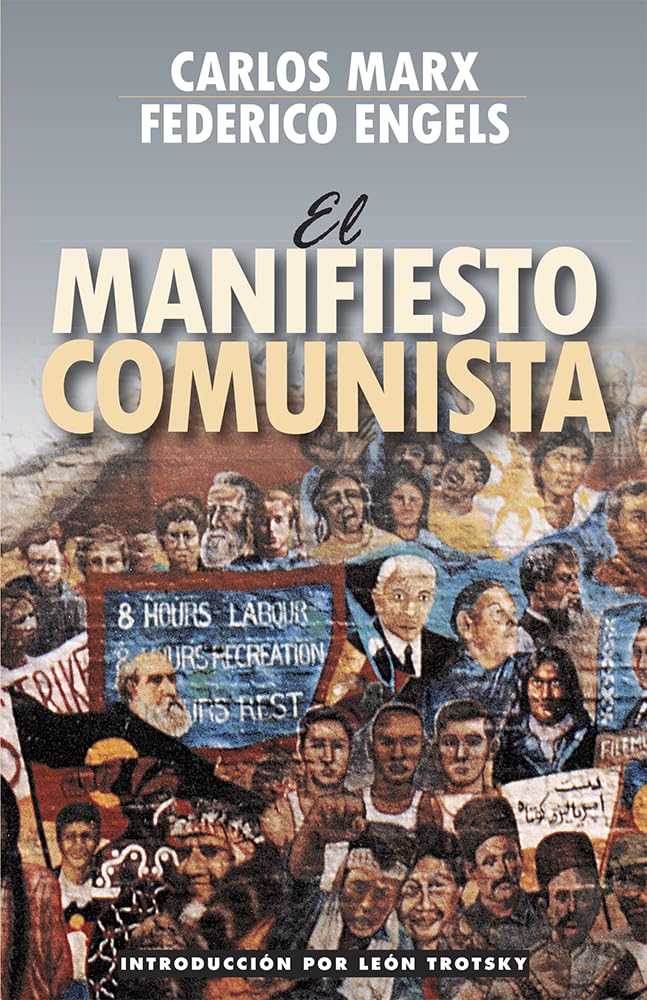 El Manifiesto Comunista (Spanish Edition)