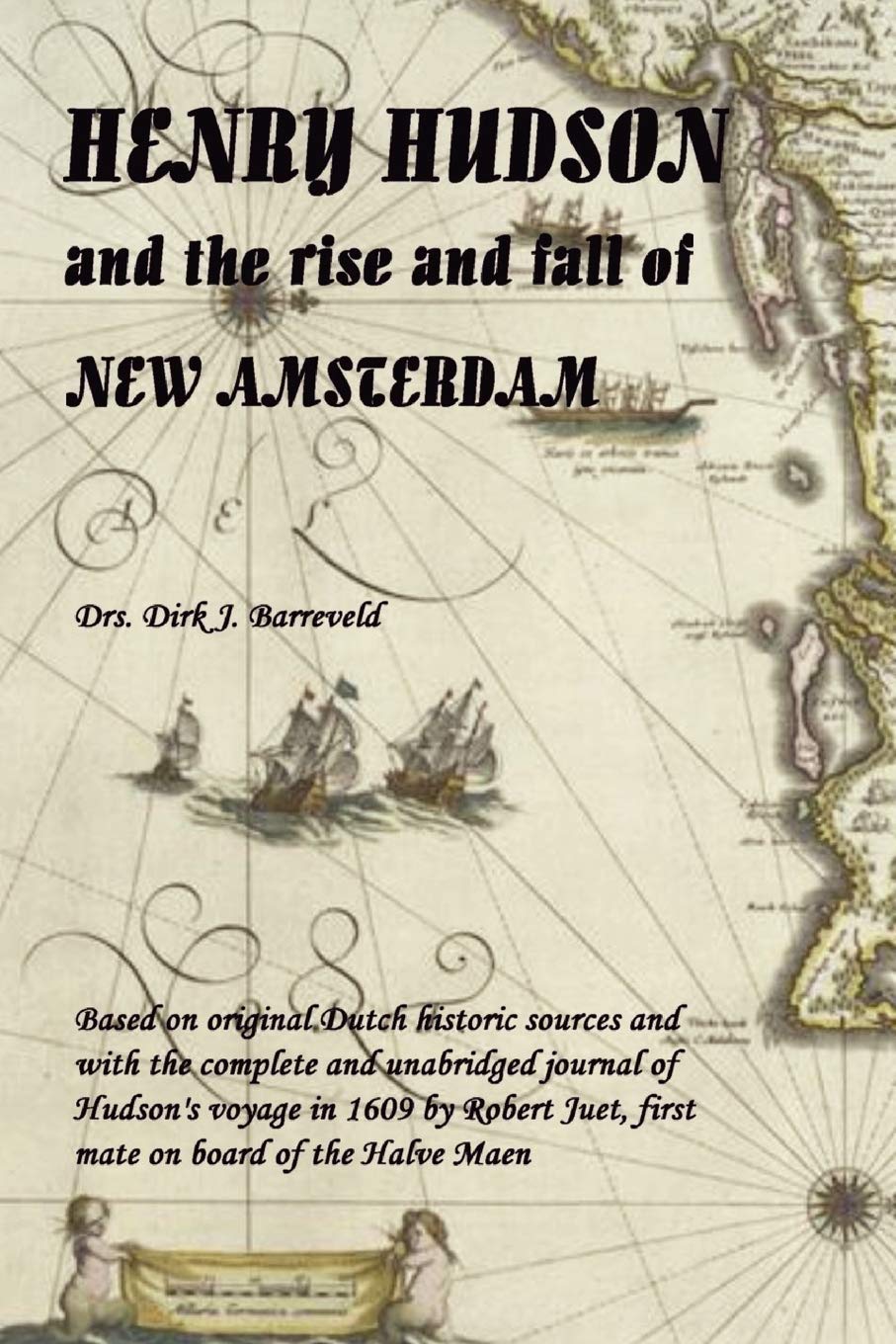 Henry Hudson And The Rise And Fall Of New Amsterdam,Used