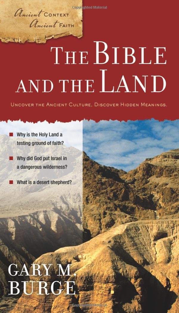 The Bible and the Land (Ancient Context, Ancient Faith),New
