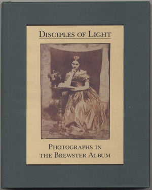 Disciples of Light: Photographs in the Brewster Album,New