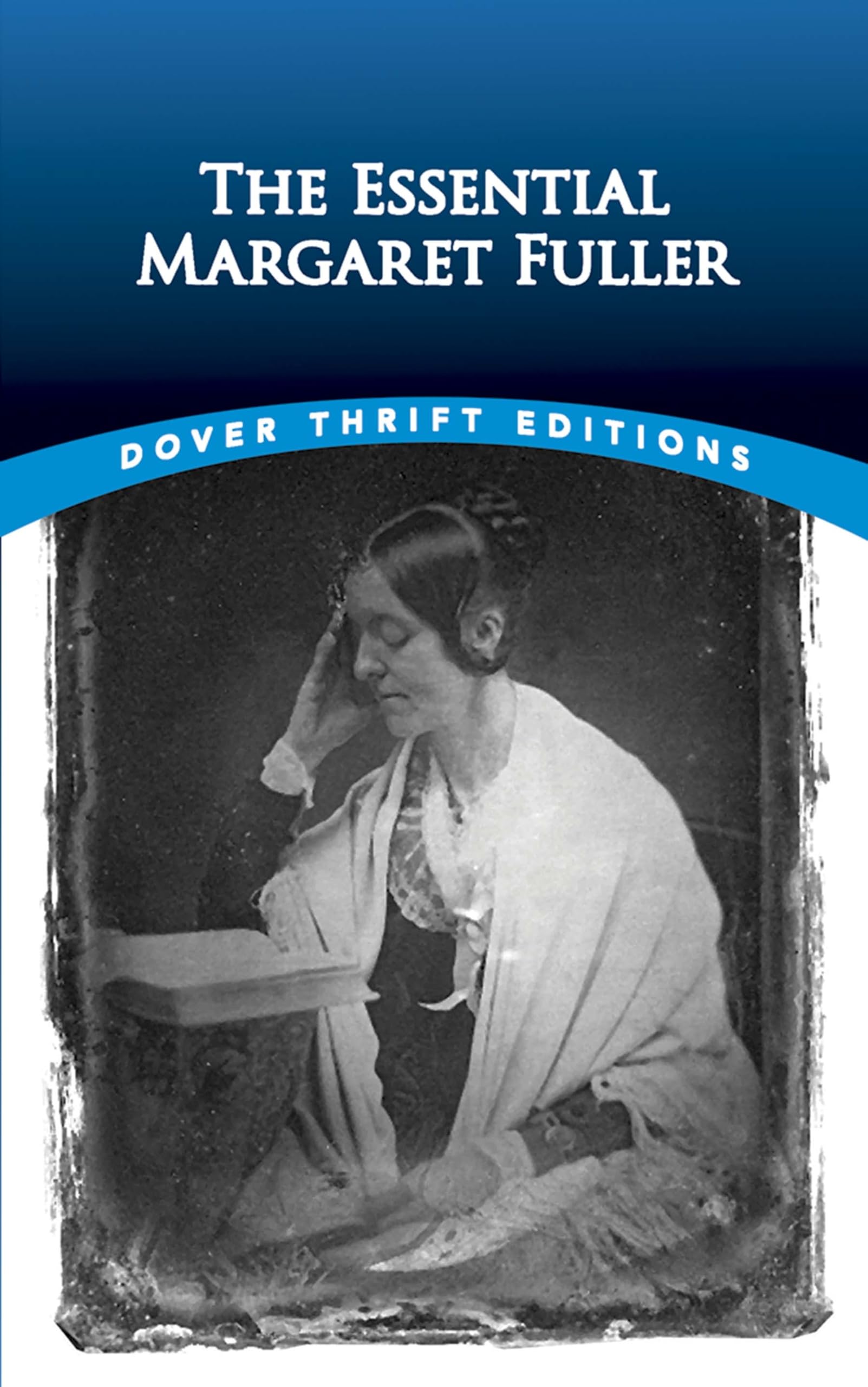 The Essential Margaret Fuller (Dover Thrift Editions: Literary Collections),Used