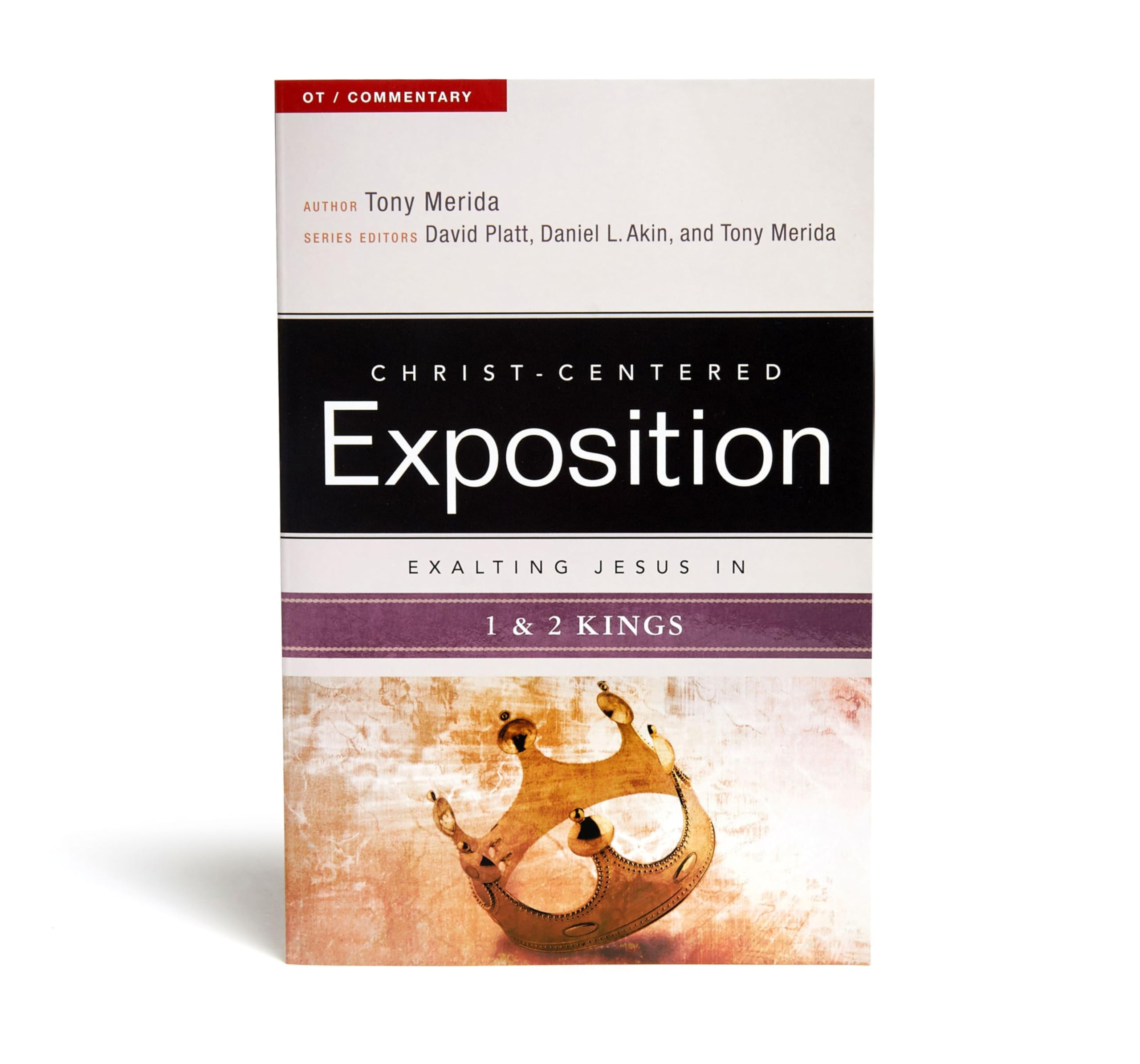 Exalting Jesus In 1 & 2 Kings (Christcentered Exposition Commentary),New