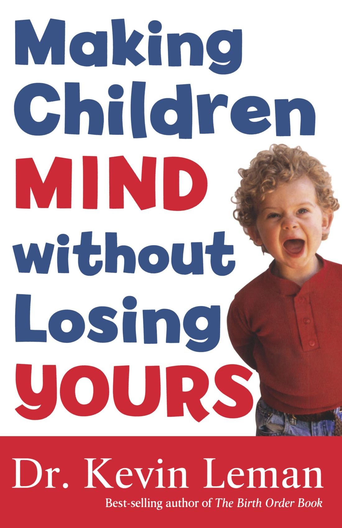 Making Children Mind Without Losing Yours,New