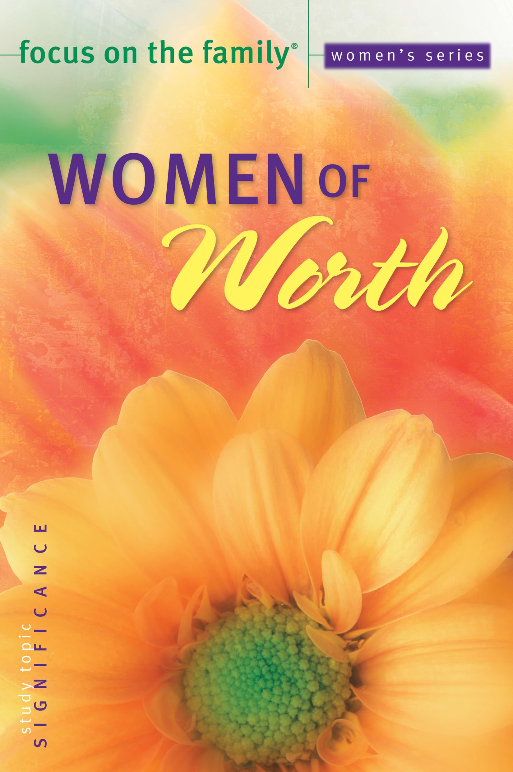 Women of Worth (Focus on the Family Women's Series),New