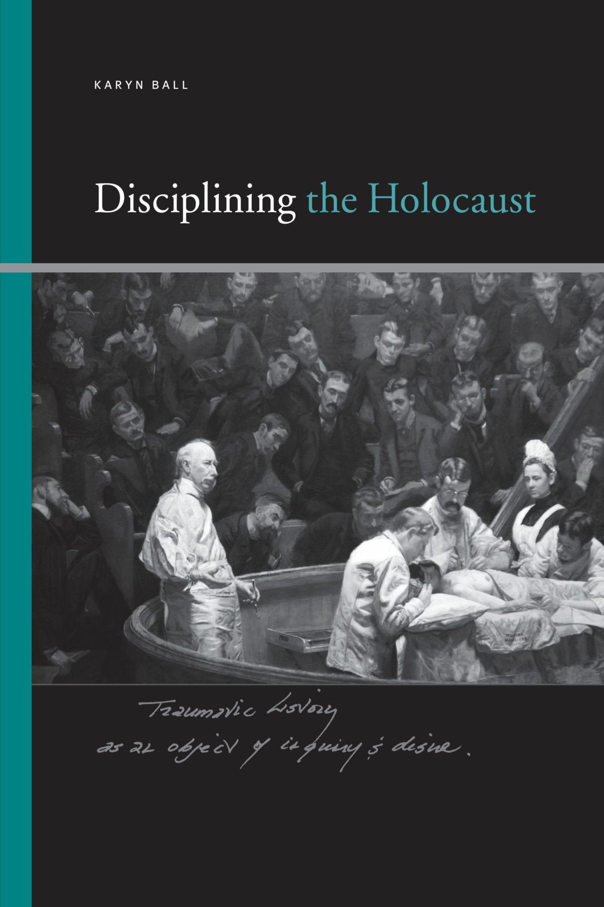 Disciplining the Holocaust (SUNY series, Insinuations: Philosophy, Psychoanalysis, Literature),Used