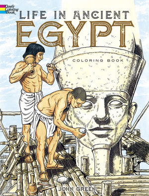Life in Ancient Egypt Coloring Book (Dover Ancient History Coloring Books),New