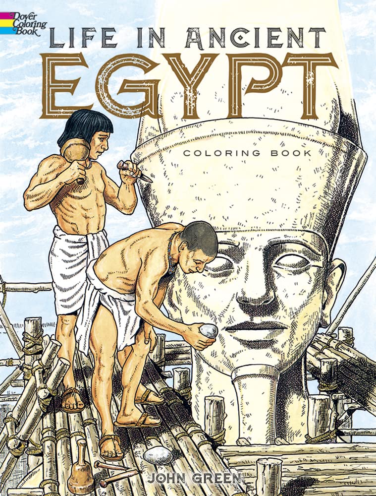 Life in Ancient Egypt Coloring Book (Dover Ancient History Coloring Books),New