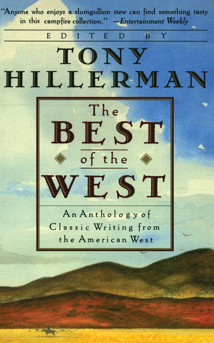 The Best of the West: Anthology of Classic Writing From the American West, An,Used