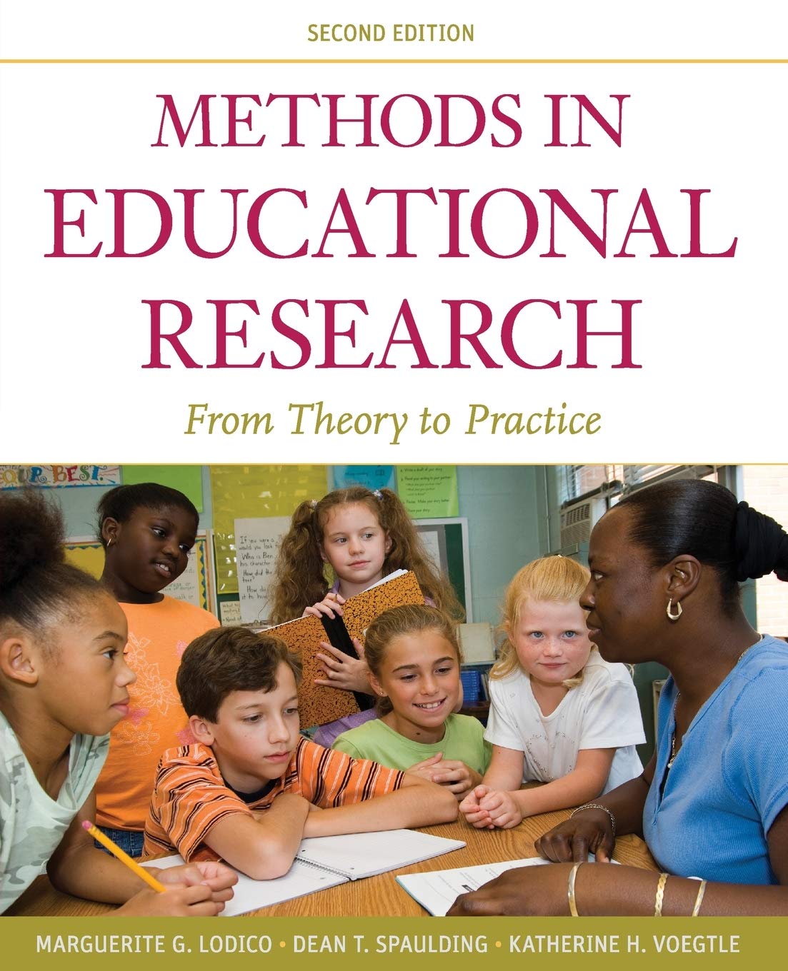Methods in Educational Research: From Theory to Practice,New