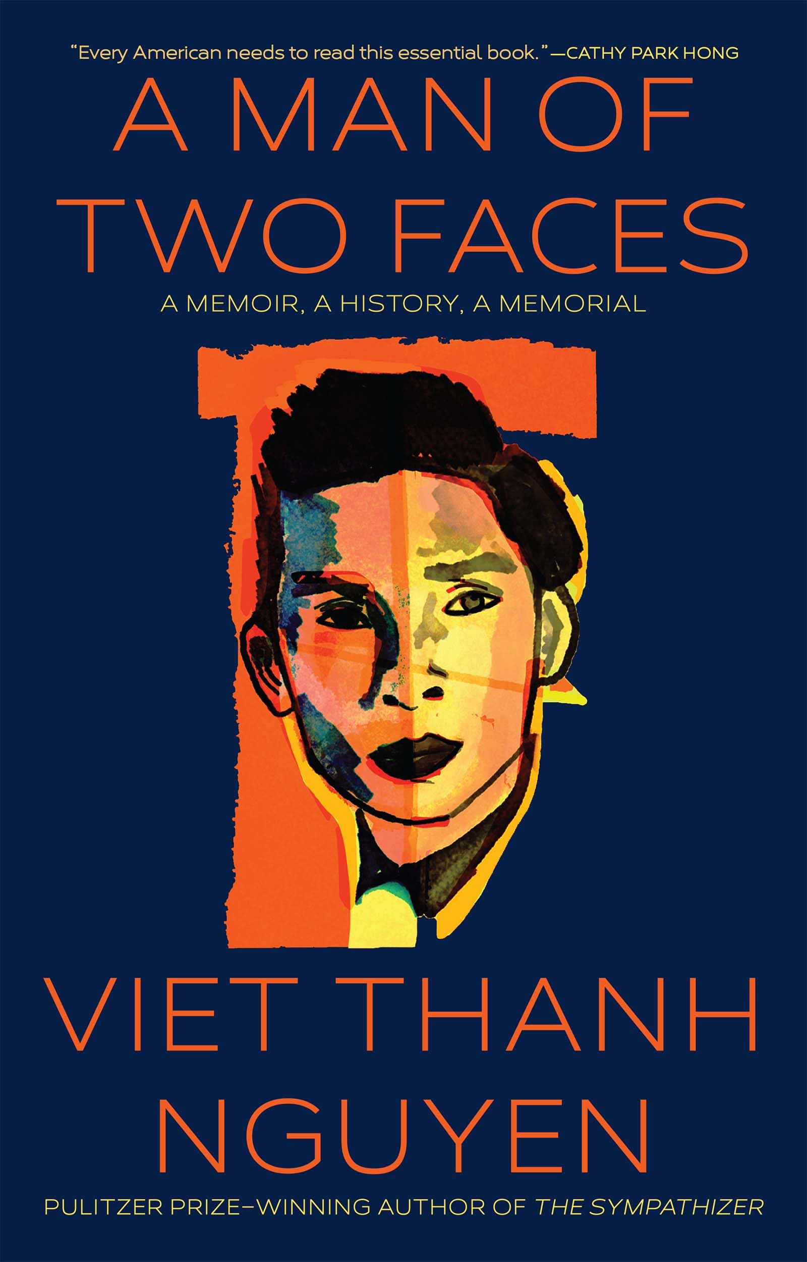 A Man Of Two Faces: A Memoir, A History, A Memorial,New