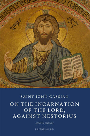 On The Incarnation Of The Lord: Against Nestorius,Used