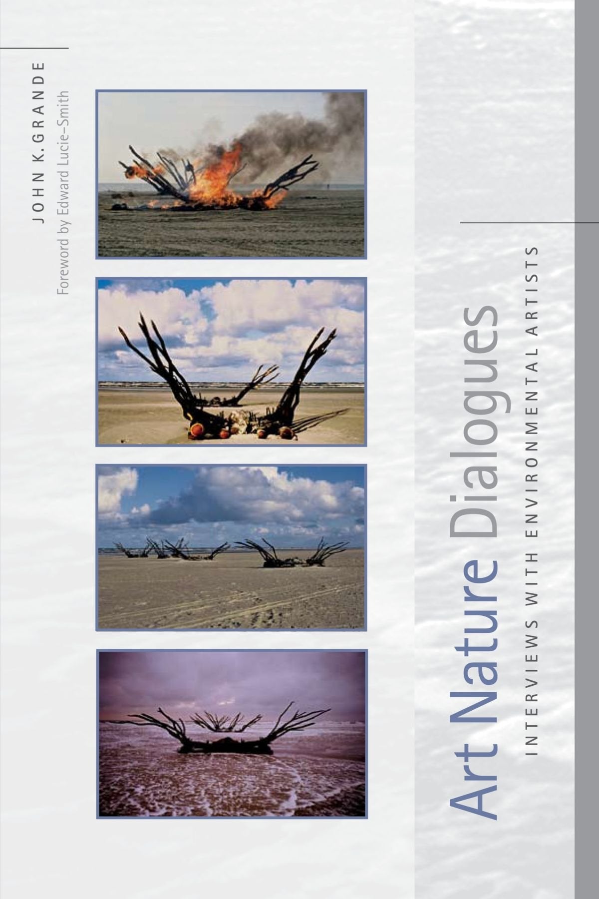 Art Nature Dialogues: Interviews With Environmental Artists,Used