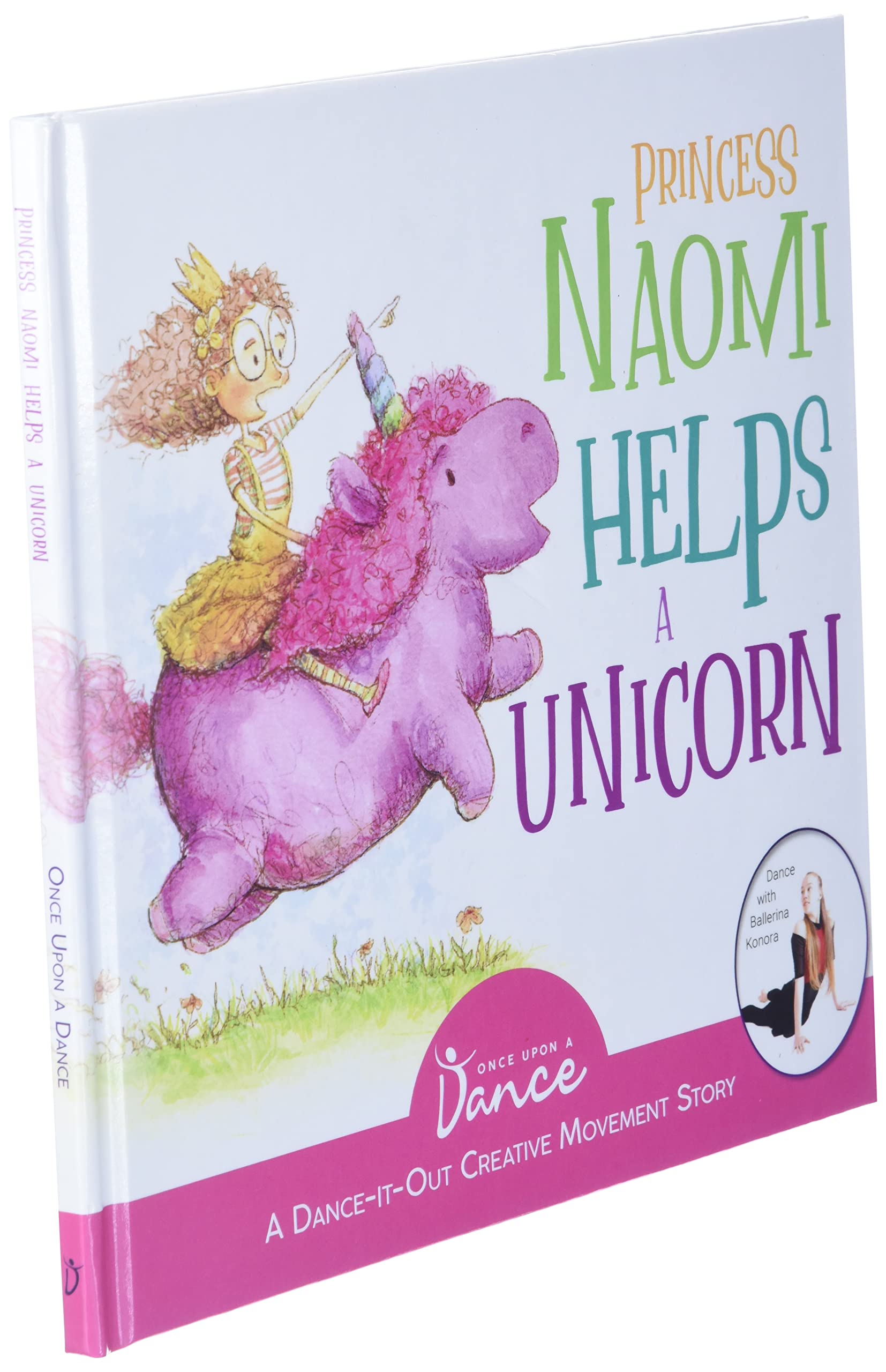 Princess Naomi Helps a Unicorn: A DanceItOut Creative Movement Story for Young Movers,Used