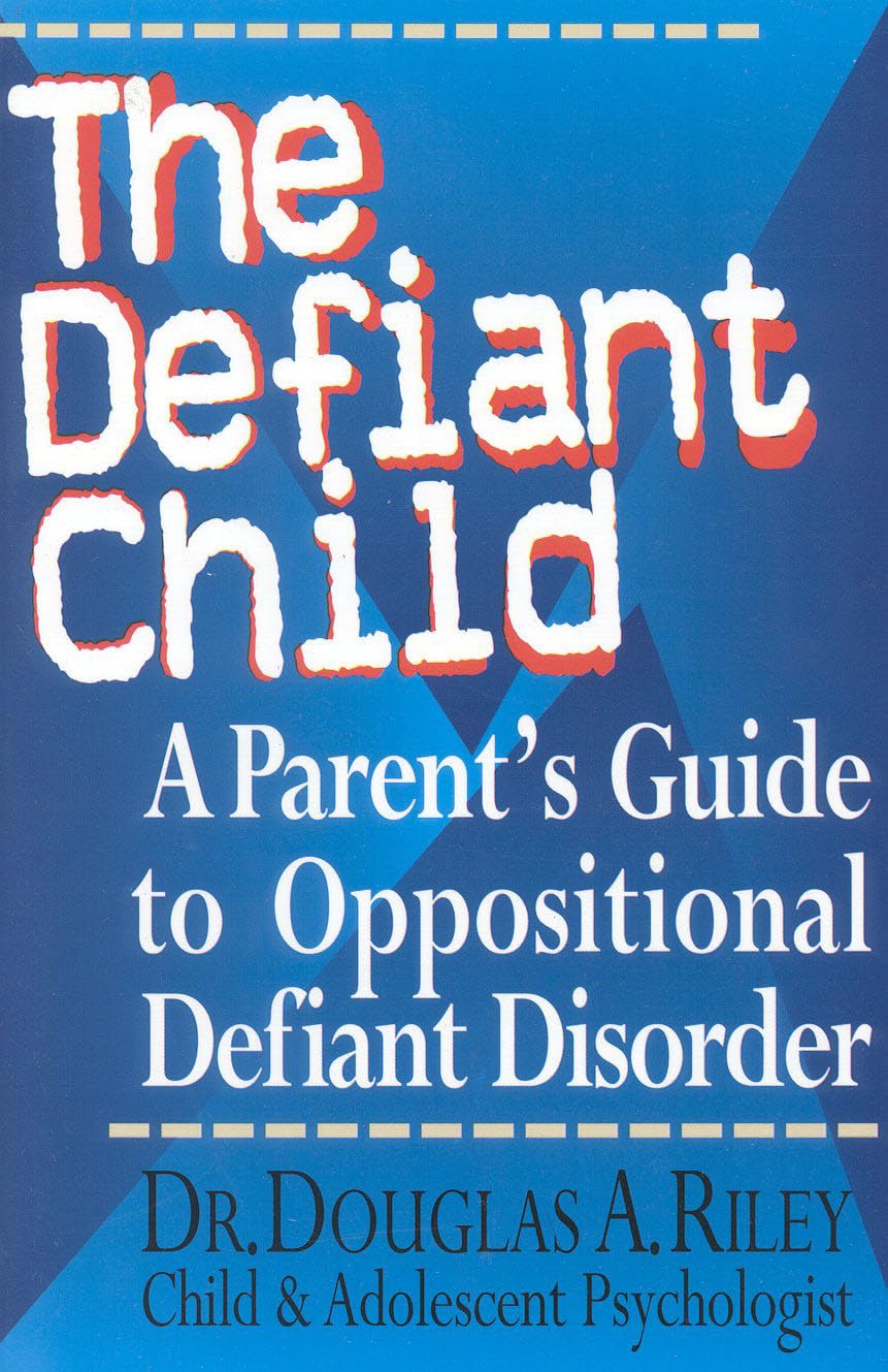The Defiant Child: A Parent's Guide to Oppositional Defiant Disorder,Used