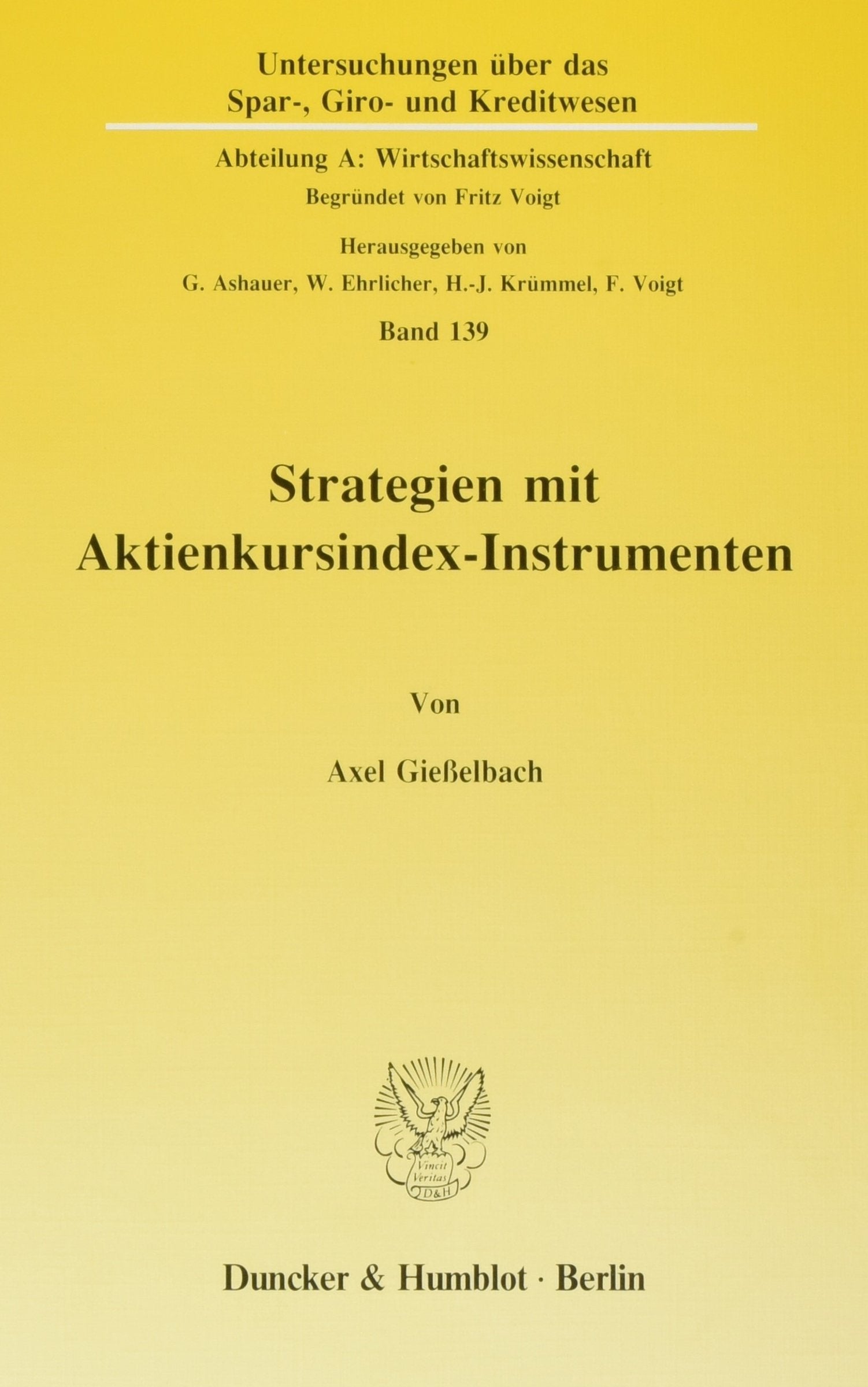 Strategien Mit Aktienkursindexinstrumenten (Untersuchungen Uber Das Spar, Giro Und Kreditwesen) (German Edition),Used
