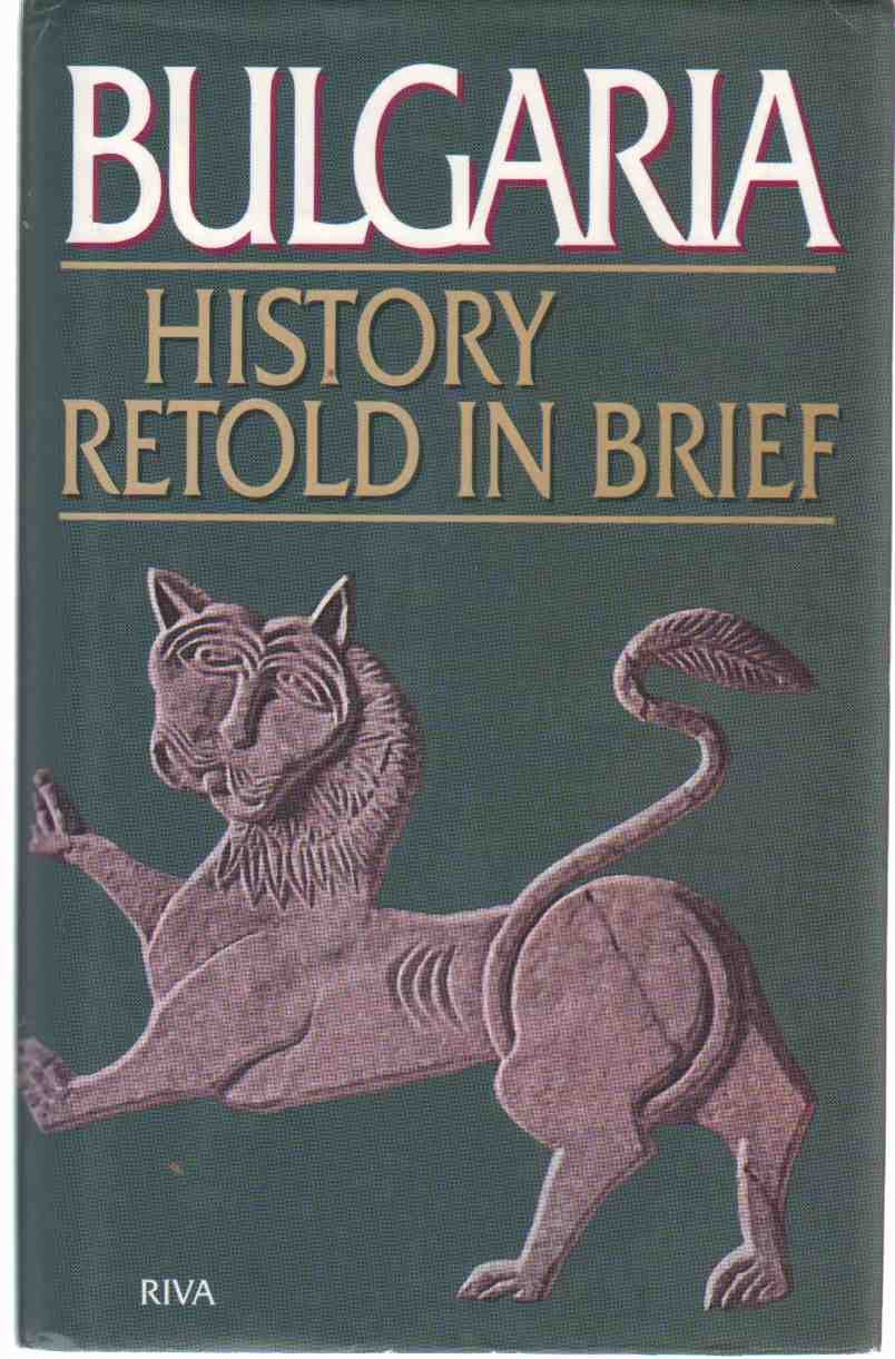Bulgaria: History Retold in Brief,Used