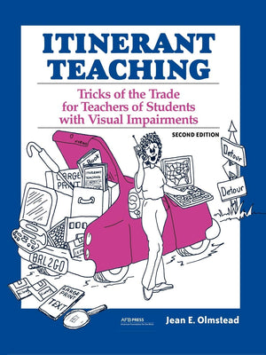 Itinerant Teaching: Tricks Of The Trade For Teachers Of Students With Visual Impairments,Used
