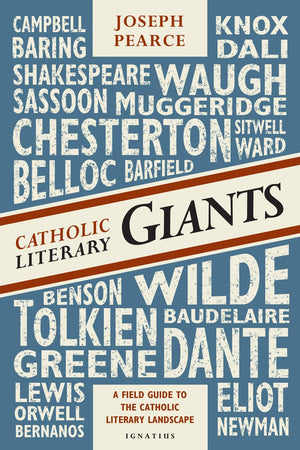 Catholic Literary Giants: A Field Guide to the Catholic Literary Landscape,Used