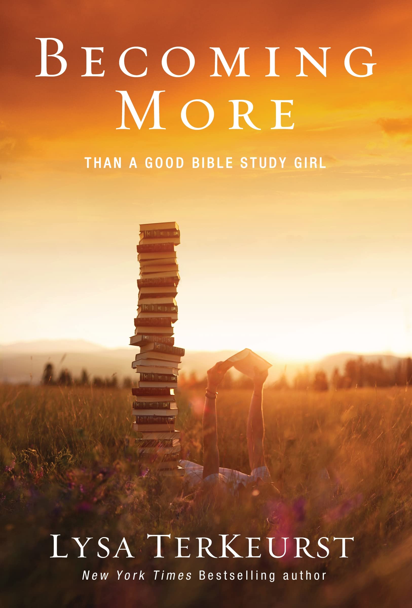Becoming More Than a Good Bible Study Girl: Uncovering a Deeper Relationship with God and Living with Purpose after Sunday Schoo,Used