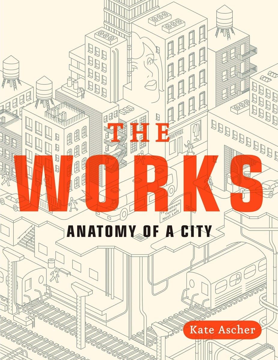 The Works: Anatomy Of A City,New