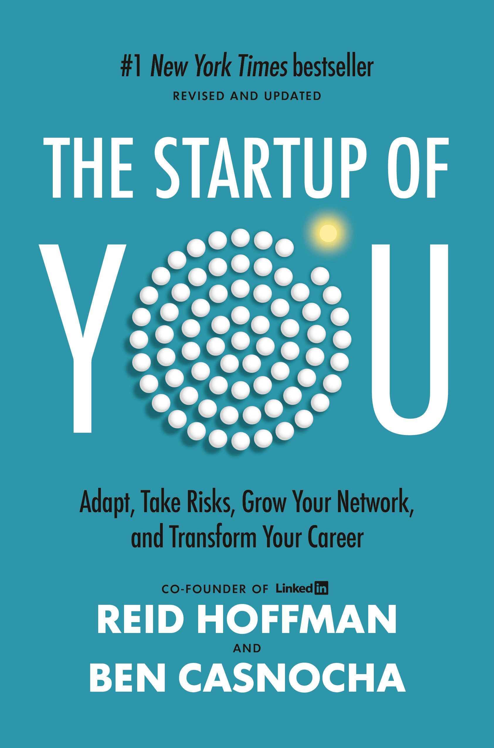 The Startup Of You (Revised And Updated): Adapt, Take Risks, Grow Your Network, And Transform Your Career (2022),New