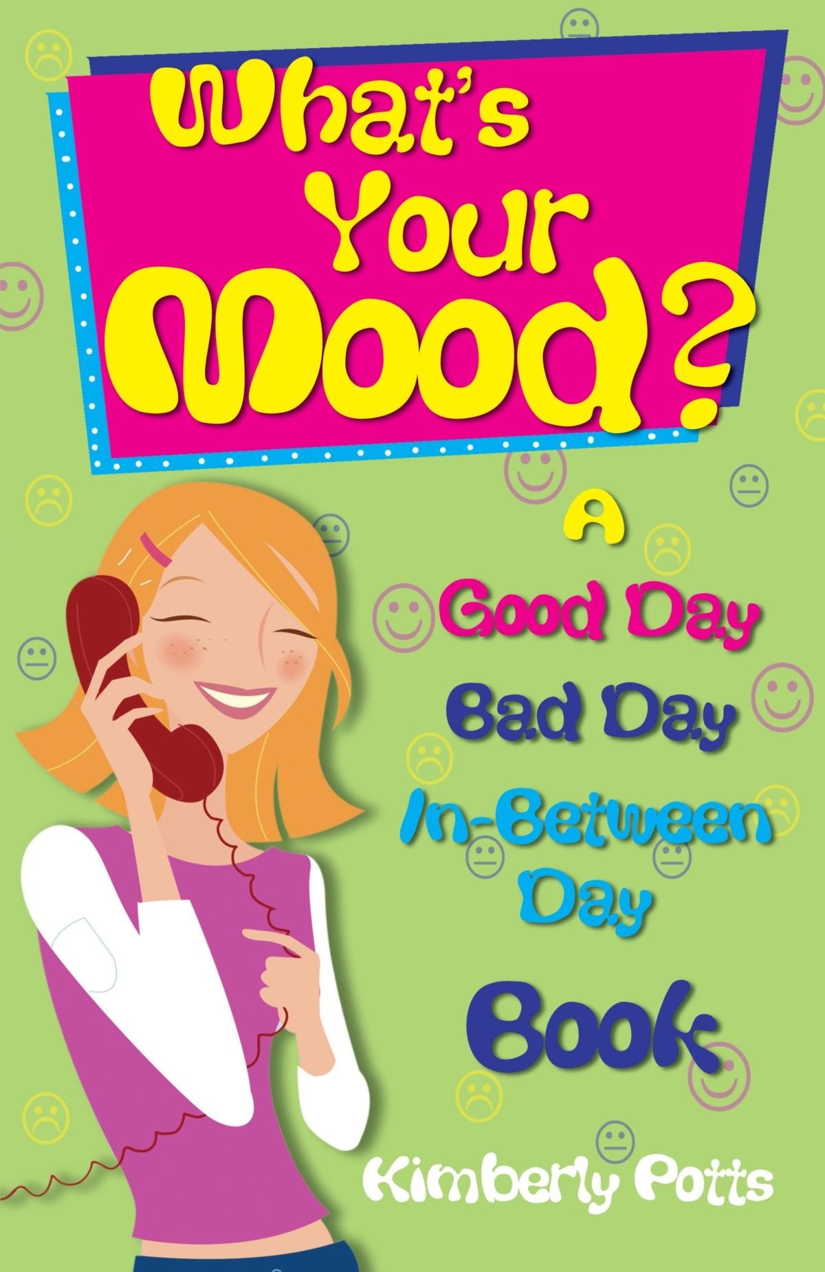 What's Your Mood?: Good Day, Bad Day, InBetween Day Book,Used