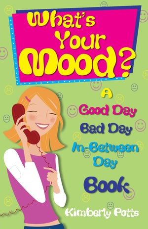 What's Your Mood?: Good Day, Bad Day, InBetween Day Book,Used