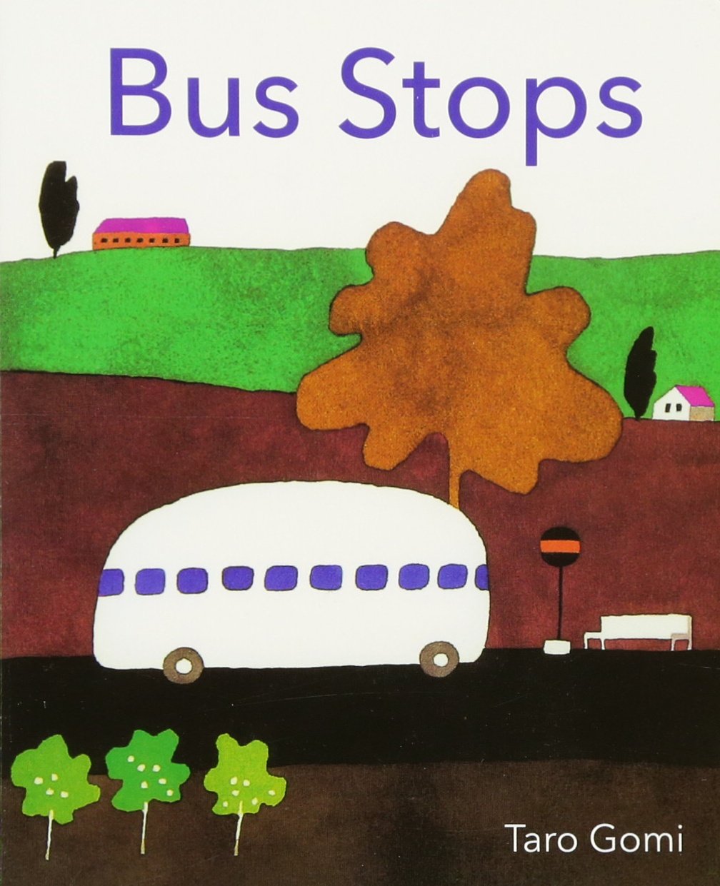 Bus Stops 2013 Edition bb (Taro Gomi),New