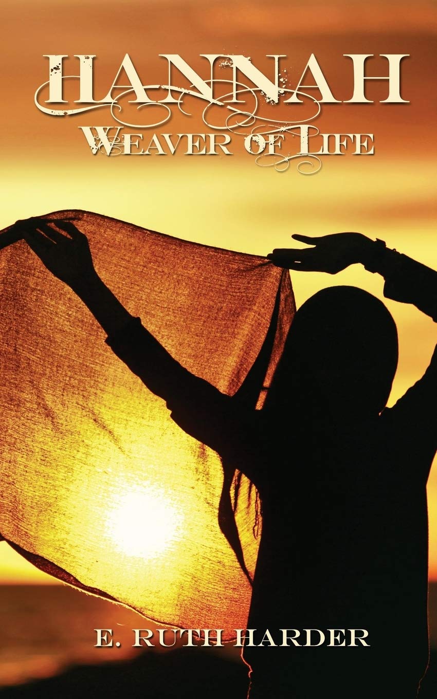 Hannah: Weaver of Life,New