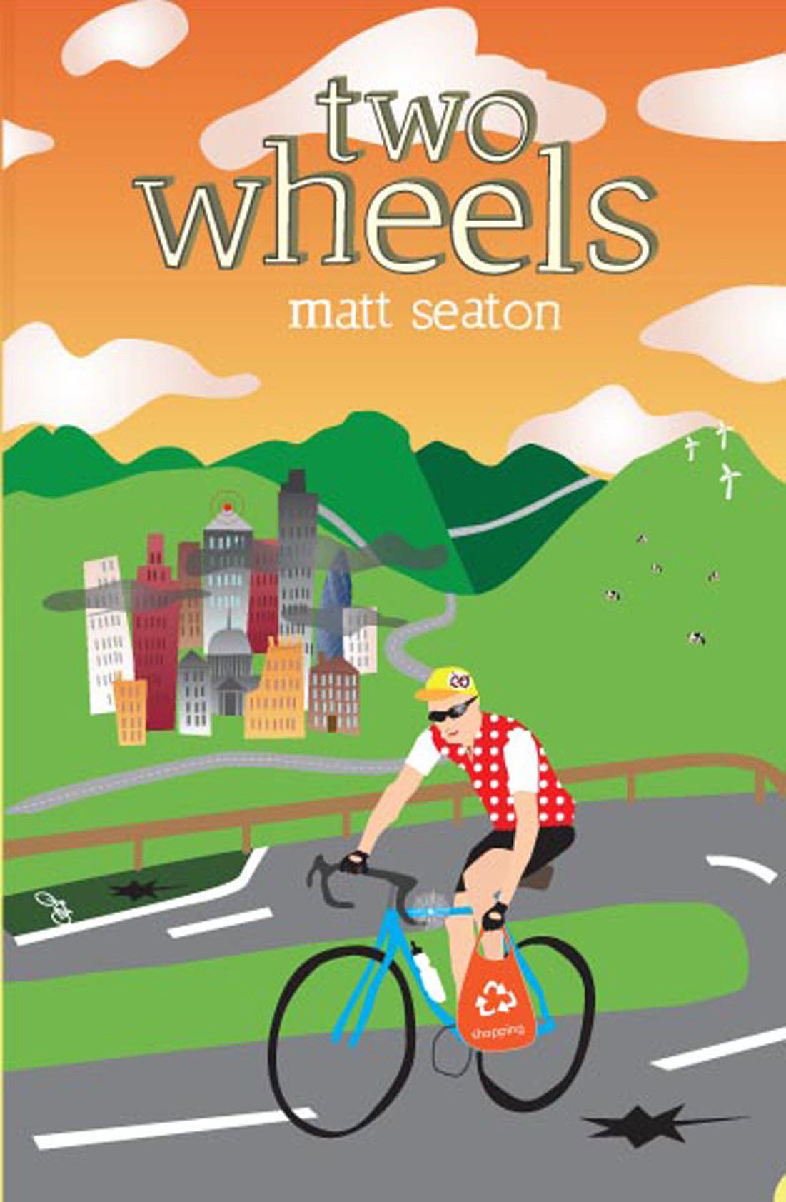 Two Wheels: Thoughts from the Bike Lane,Used