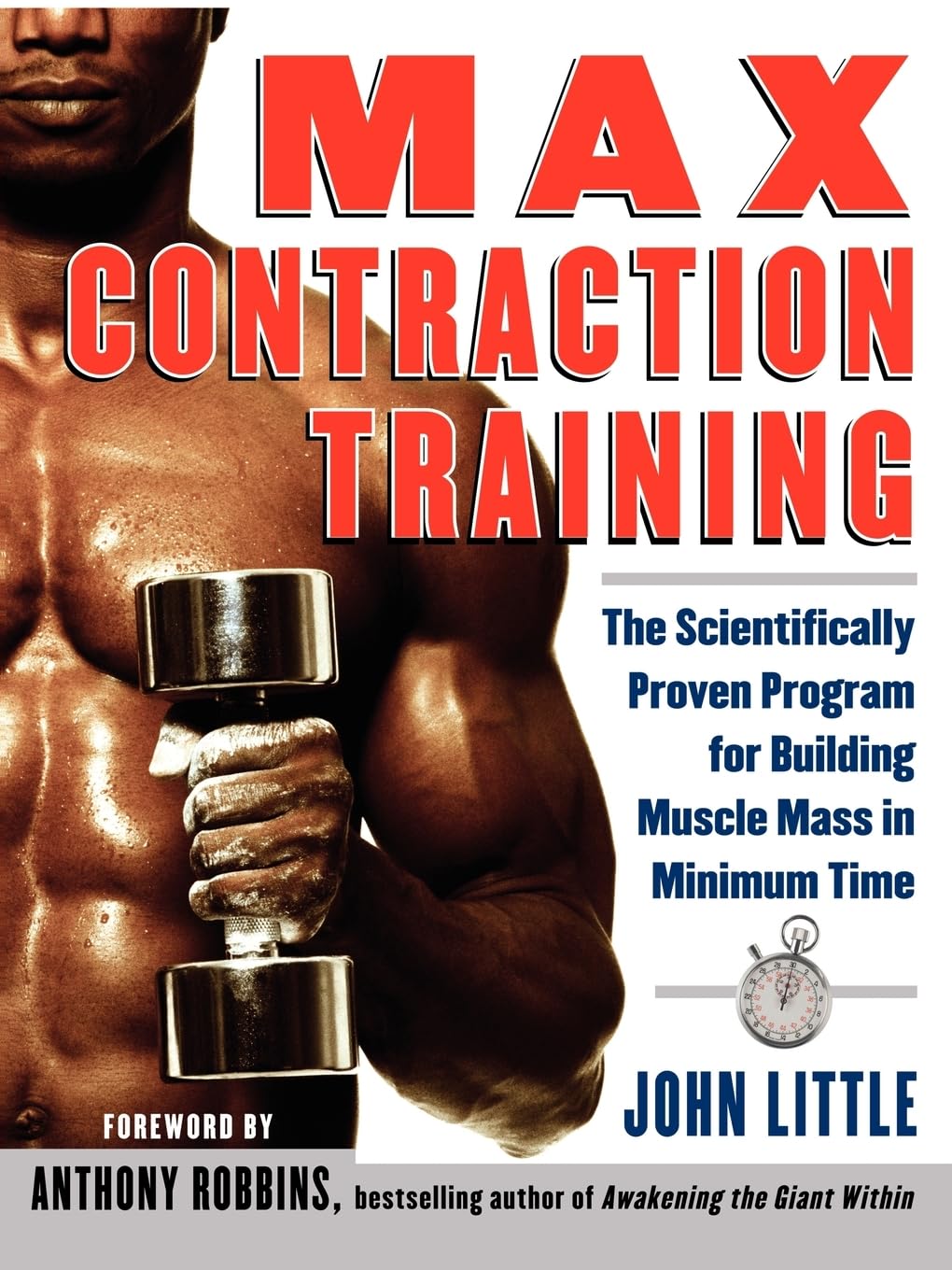 Max Contraction Training : The Scientifically Proven Program for Building Muscle Mass in Minimum Time,Used