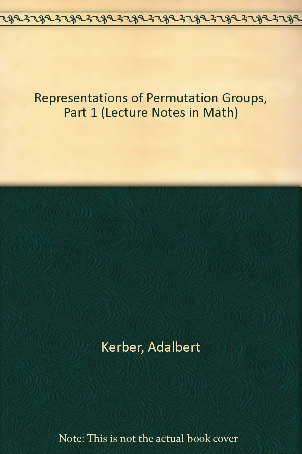 Representations of Permutation Groups, Part 1 (Lecture Notes in Math),Used