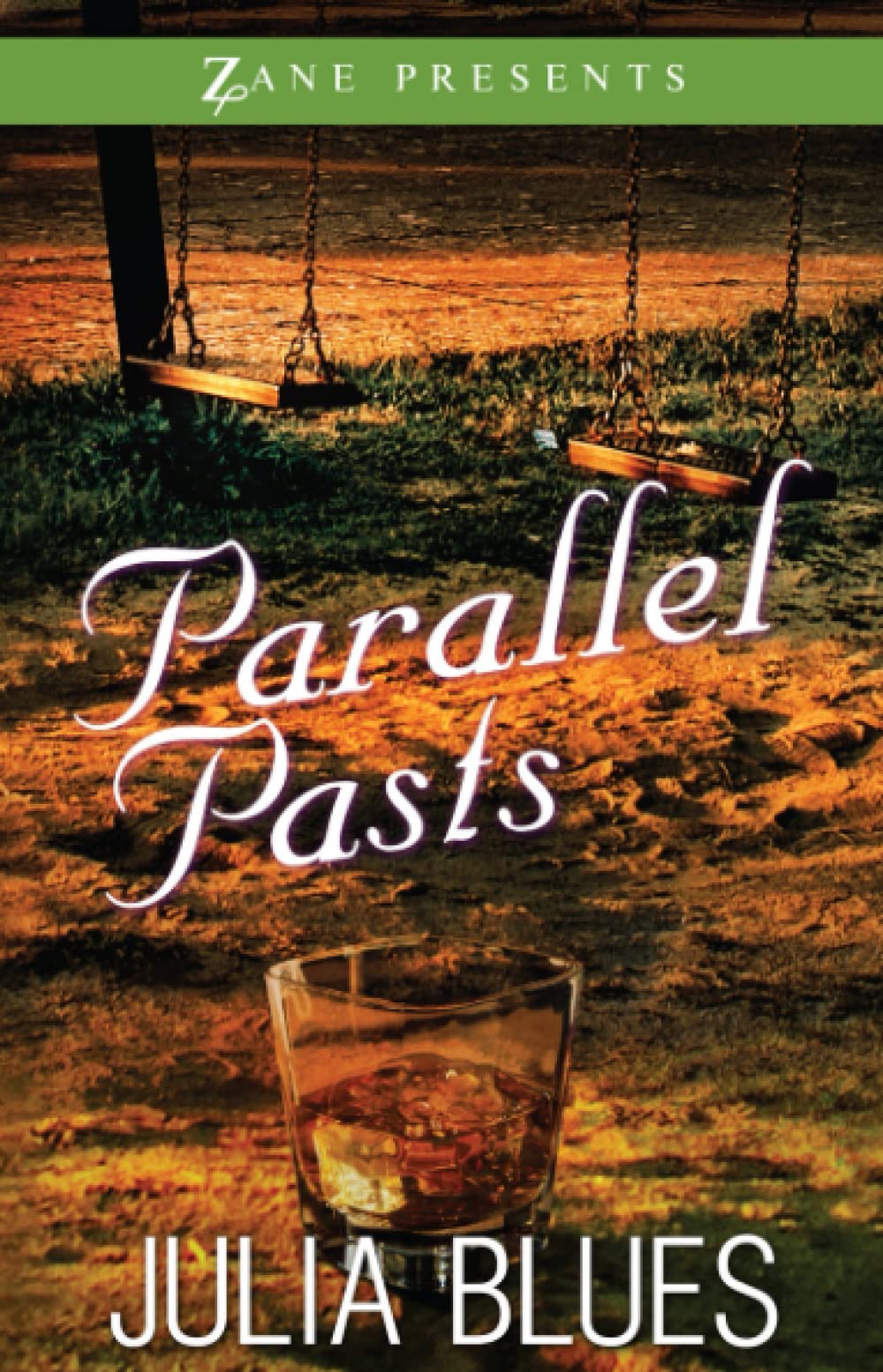 Parallel Pasts: A Novel (Zane Presents),Used