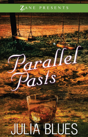 Parallel Pasts: A Novel (Zane Presents),Used